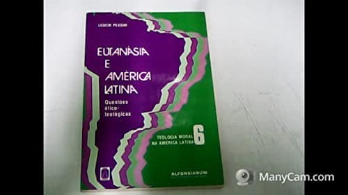 Eutanásia e América Latina: questões ético-teológicas