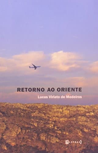 Retorno ao Oriente: 108 fragmentos de viagem