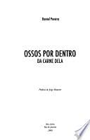 Ossos por dentro: da carne dela