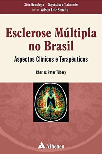 Esclerose múltipla no Brasil: aspectos clínicos e terapêuticos