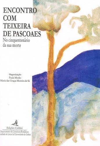 Encontro com Teixeira de Pascoaes: no cinquentenário da sua morte : actas