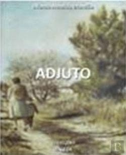 Adjuto (1930-2014): um pintor singular e solitário