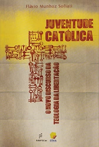 Juventude católica: o novo discurso da teologia da libertação