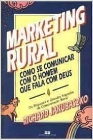 Marketing rural: como se comunicar com o homem que fala com Deus