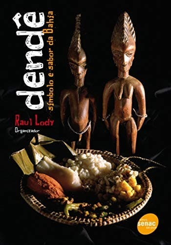 Dendê: símbolo e sabor da Bahia