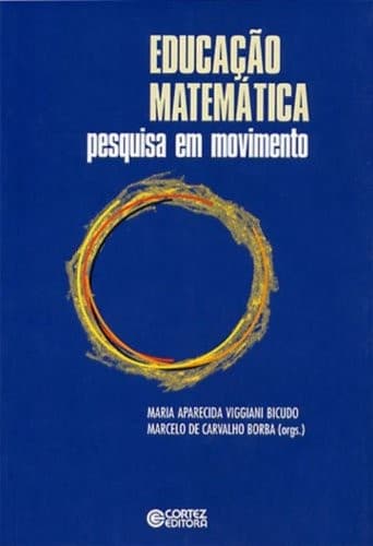 Educação matemática: pesquisa em movimento