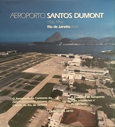 Aeroporto Santos Dumont, 1936-1996, Rio de Janeiro, Brasil