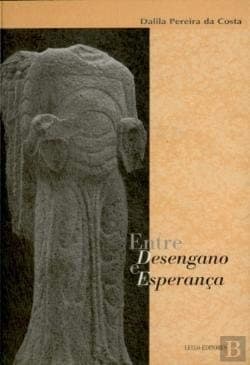 Entre desengano e esperança: ensaios portugueses