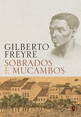 Sobrados e Mucambos