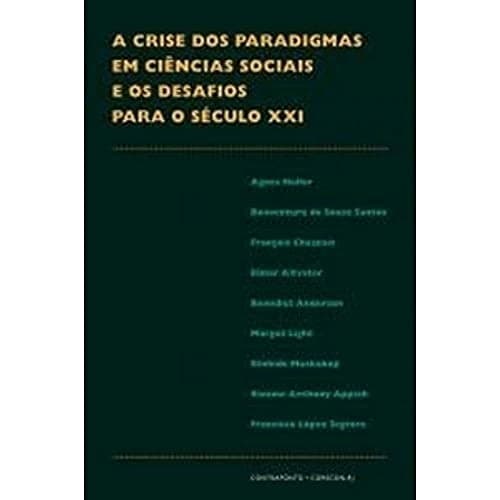 A crise dos paradigmas em ciências sociais e os desafios para o século XXI