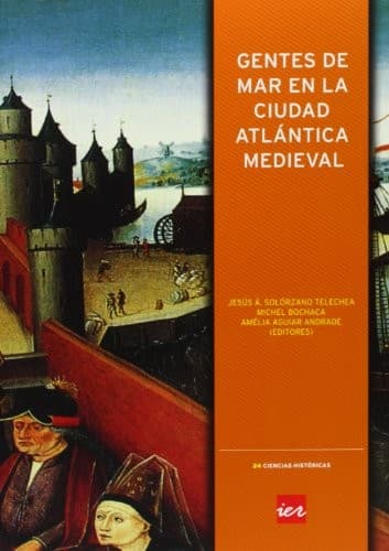 Gentes de mar en la ciudad atlántica medieval