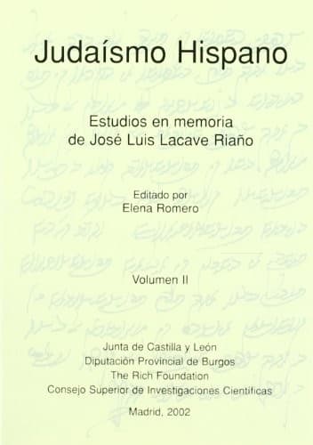 Judaísmo hispano: estudios en memoria de José Luis Lacave Riaño