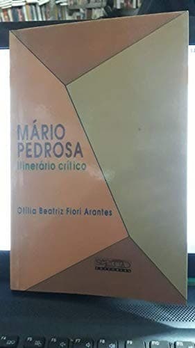 Mário Pedrosa: itinerário crítico