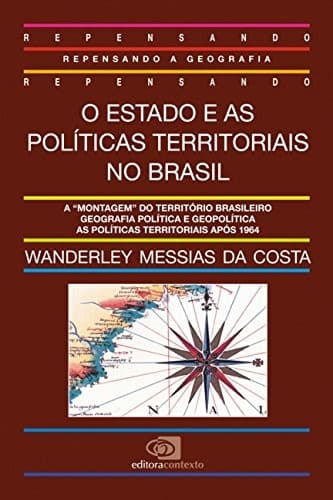 O Estado e as políticas territoriais no Brasil