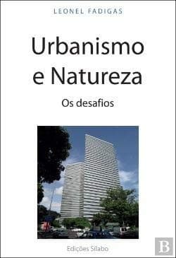 Urbanismo e natureza: os desafios