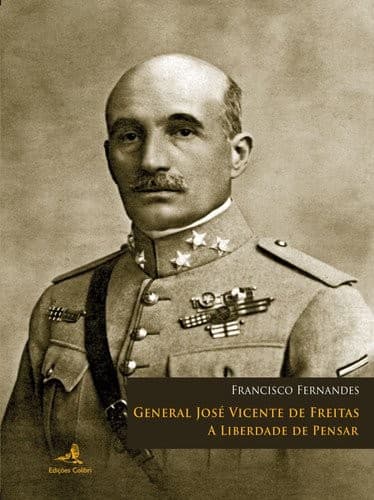 General José Vicente de Freitas: a liberdade de pensar