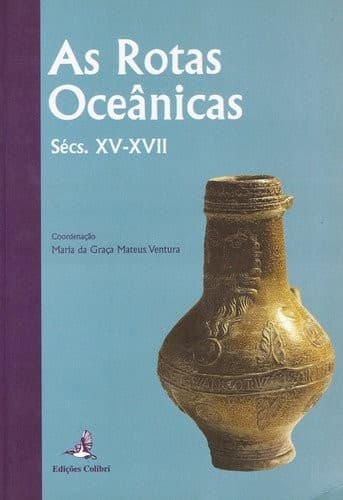 As rotas oceânicas (Sécs. XV-XVII)