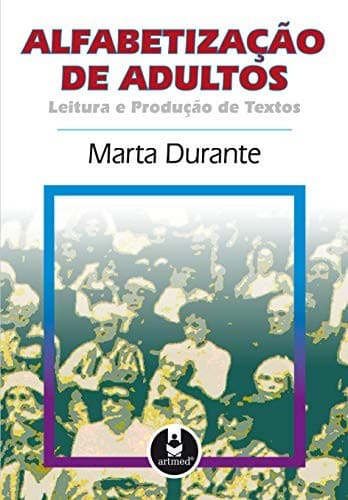 Alfabetização de adultos: leitura e produção de textos