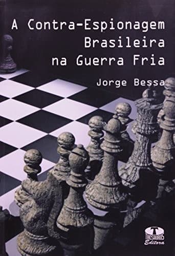 A contra-espionagem brasileira na Guerra Fria