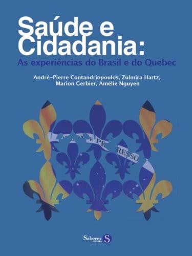 Saúde e cidadania: as experiências do Brasil e do Quebec