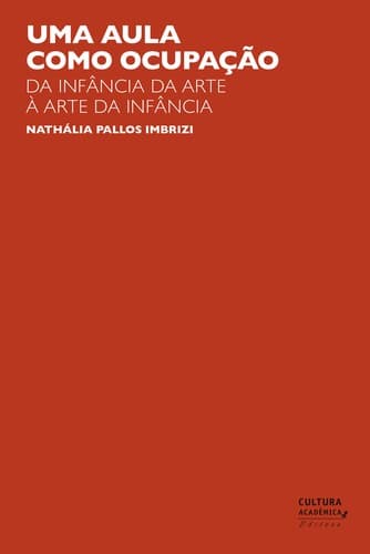Uma aula como ocupação: da infância da arte à arte da infância