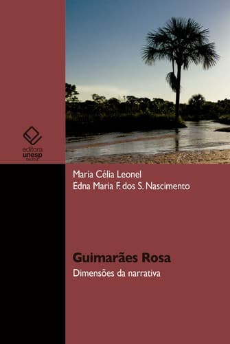 Guimarães Rosa: dimensões da narrativa