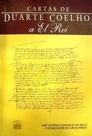 Cartas de Duarte Coelho a El Rei