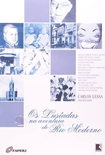 Lusíadas na Aventura do Rio Moderno, Os