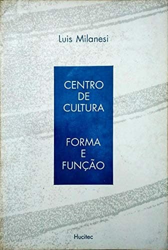 Centro de cultura: forma e função