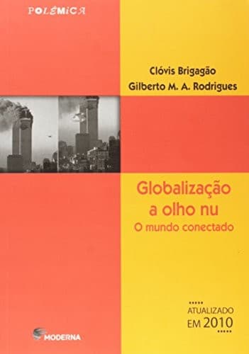 Globalização a olho nu: o mundo conectado