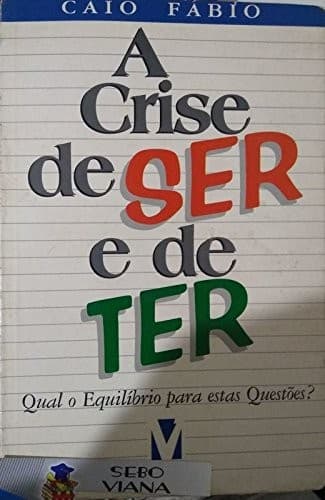 A crise de ser e de ter