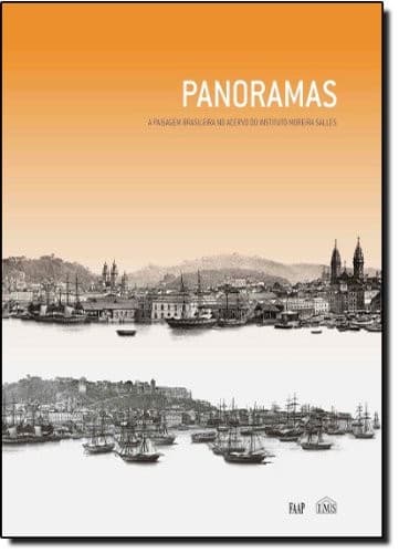 Panoramas: a paisagem brasileira no acervo do Instituto Moreira Salles