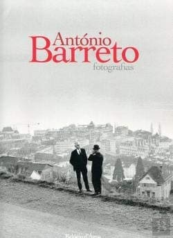 António Barreto: fotografias (1967-2010)