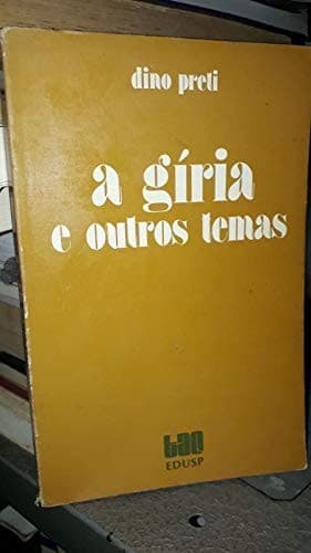 A gíria e outros temas