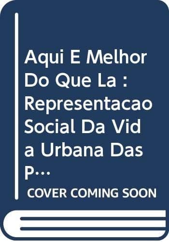 Aqui é melhor do que lá: representação social da vida urbana das populações migrantes e seus impactos socioambientais em Manaus