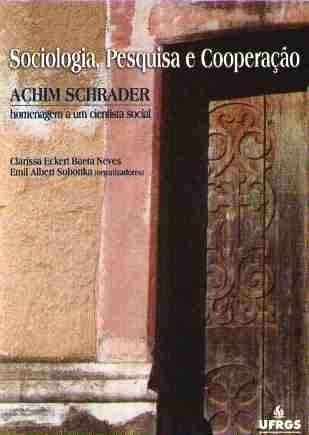 Sociologia, pesquisa e cooperação: Achim Schrader, homenagem a um cientista social