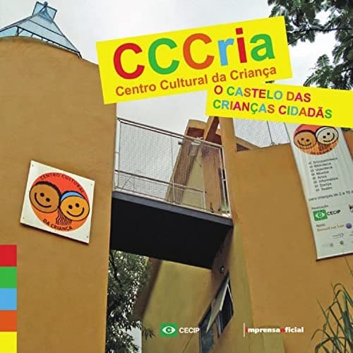 Centro Cultural da Criança: o castelo das crianças cidadãs