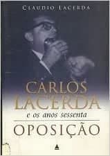 Carlos Lacerda e os anos sessenta