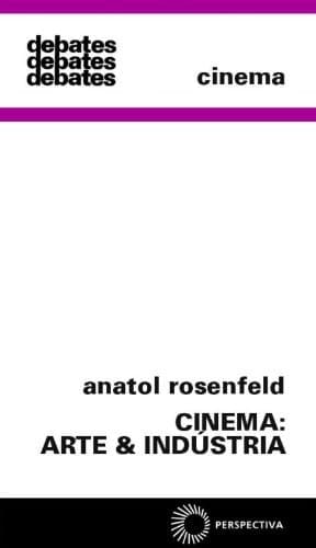 Cinema: arte & industria