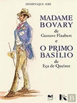 Madame Bovary de Gustave Faubert e O primo Basílio de Eça de Queiroz