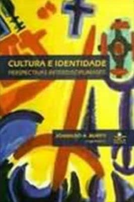 Cultura e identidade: perspectivas interdisciplinares