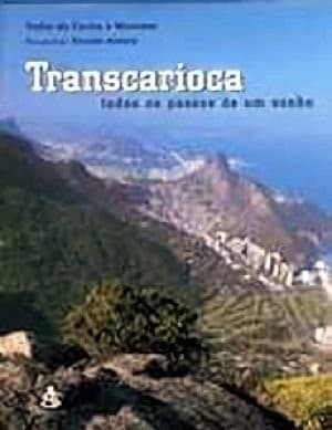 Transcarioca, todos os passos de um sonho