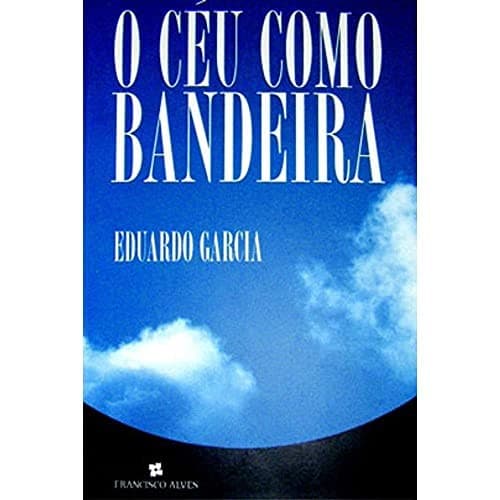 O céu como bandeira