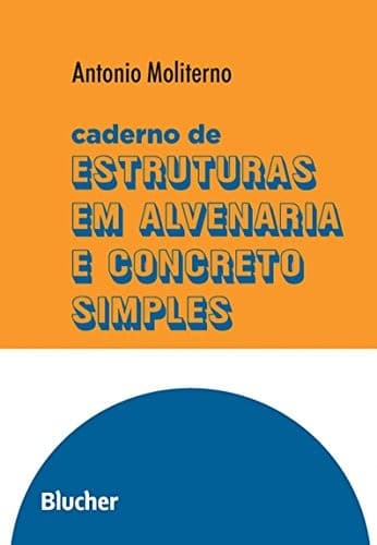 Caderno de Estruturas Alvenaria Concreto Simples