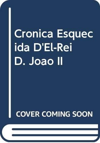Crónica esquecida d'El Rei D. João II
