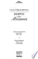 Escritos da maturidade: seleta de textos publicados em periódicos, 1944-1959