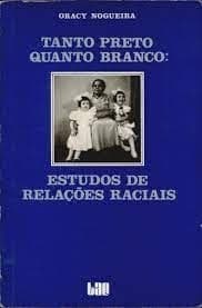 Tanto preto quanto branco: estudos de relações raciais