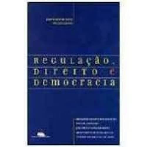 Regulação, direito e democracia