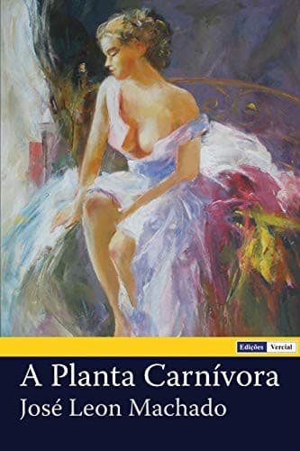 A planta carnívora: romance