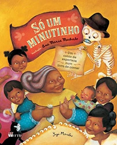 Só um minutinho: um conto de esperteza num livro de contar